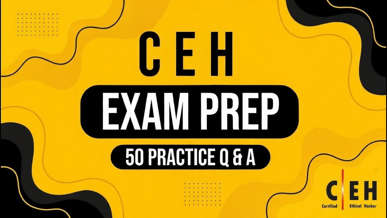 50 CEH Practice Questions and Answers | CEH v13 Exam Prep 2026