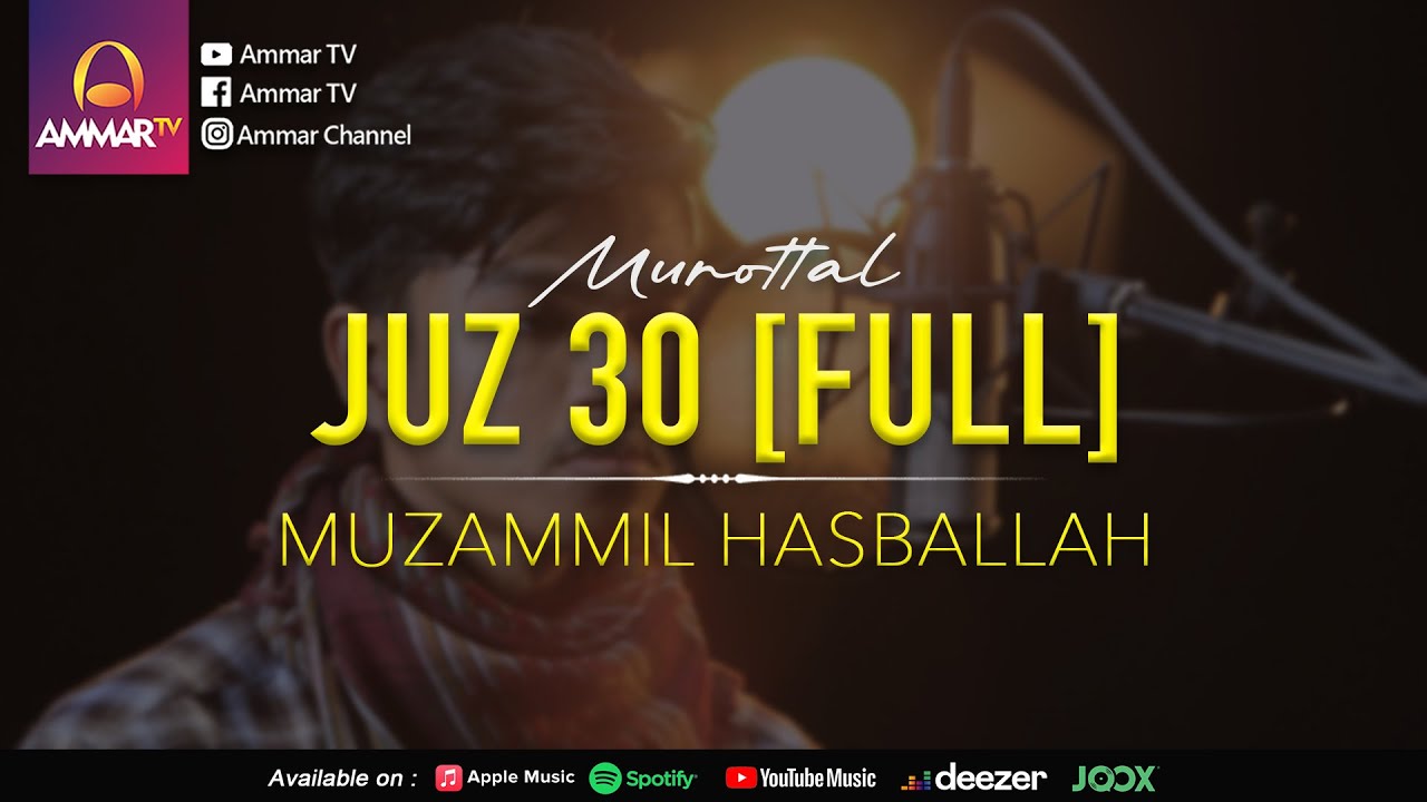 Muzammil Hasballah Juz 30 Full 📖