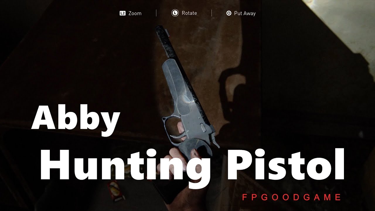 How To Get Hunting Pistol The Last Of Us 2