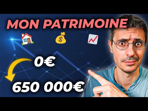 Comment j’ai construit mon PATRIMOINE ? (sans tabou) 💰