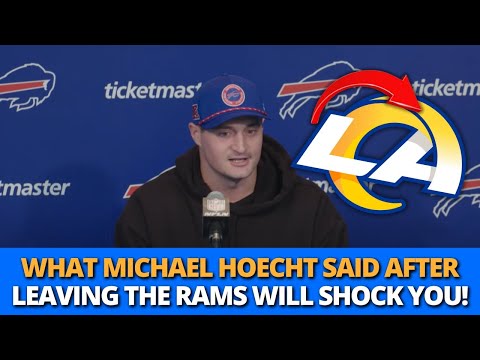 MICHAEL HOECHT EXPOSED WHAT NOBODY EXPECTED FOR THE RAMS! RAMS NEWS