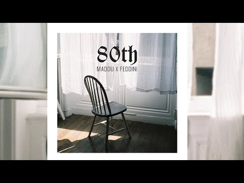 MADOU X FEDDINI - 80th (EXCLUSIVE) | 2019