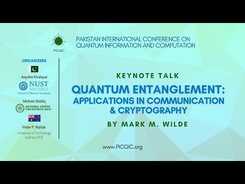 Quantum Entanglement: Applications in Communication & Cryptography | Mark M. Wilde | Keynote Talk