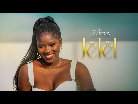 Tamsir SN - JËLËL ( SN_Mood#3 )