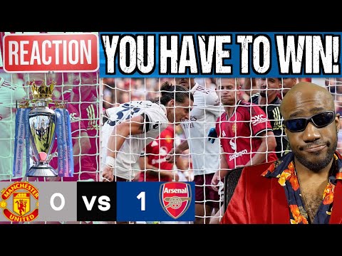Manchester United Arsenal REACTION Post Match Analysis | United PLAYED great. BUT YOU NEED TO WIN!