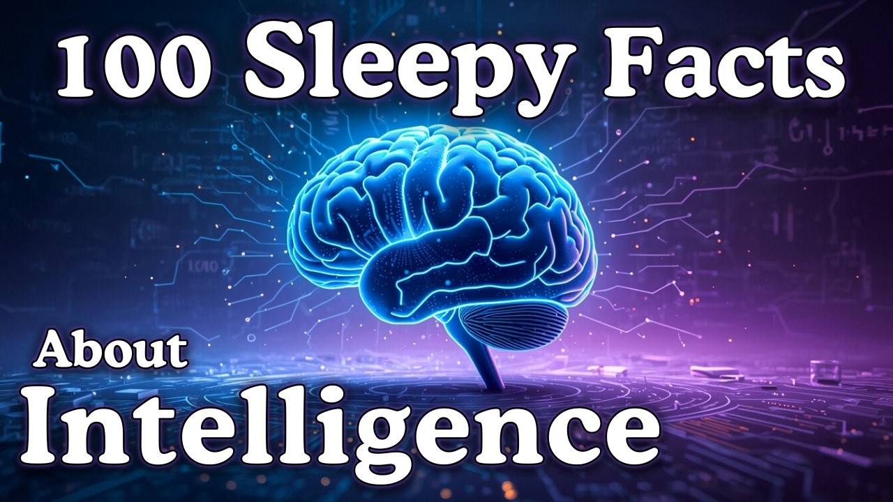 Relaxing Facts About Intelligence to Help You Sleep π€