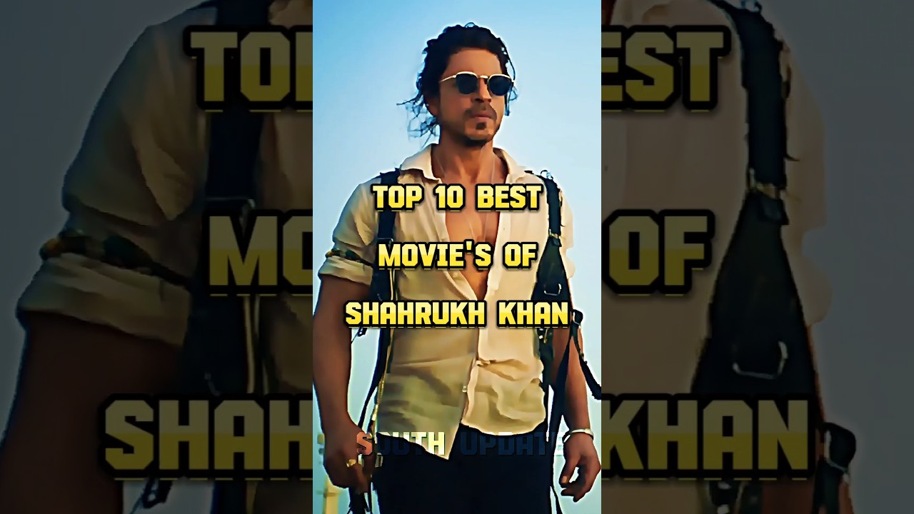 Top 10 Best Movies Of Shahrukh Khan #top10 #best #movies #of #shahrukh #jawan #don2 #dunki #shorts