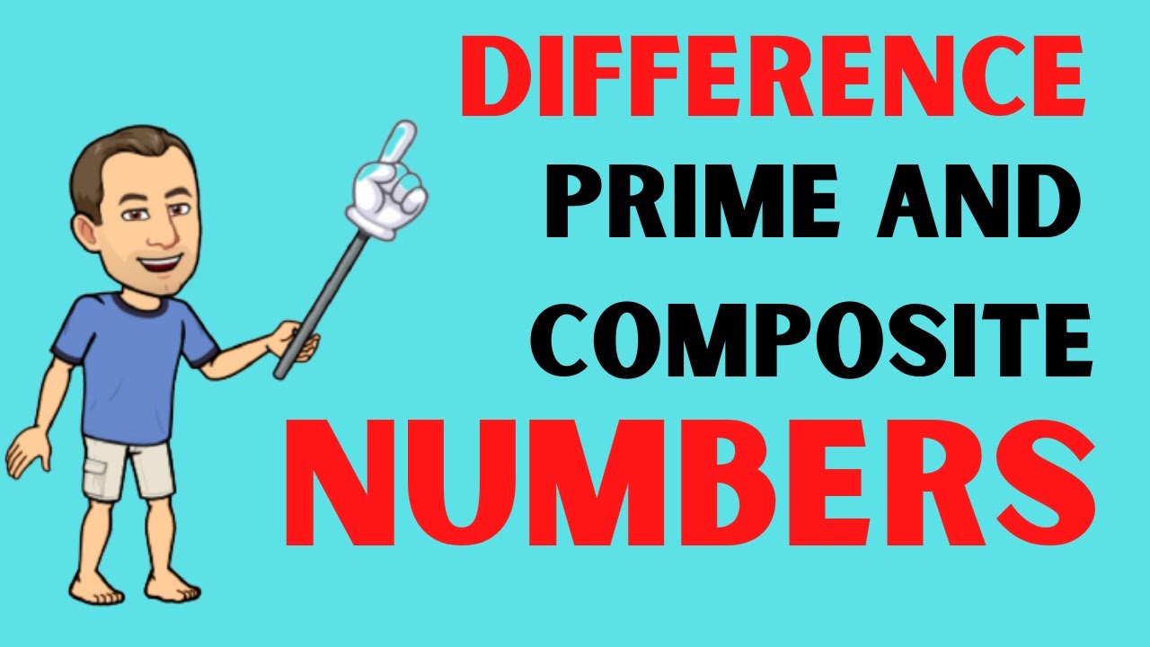 Prime vs. Composite Numbers: Key Differences Explained 🔢