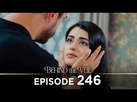 Gelin 246.Bölüm | Behind the Veil Episode 246 [ Season 3 ]