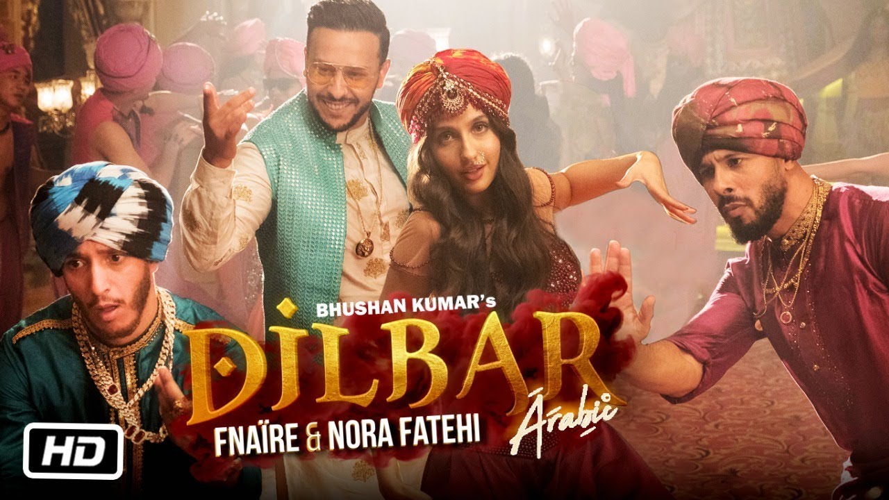 Dilbar Arabic Version 🎶 | Fnaire feat. Nora Fatehi - Official Music Video