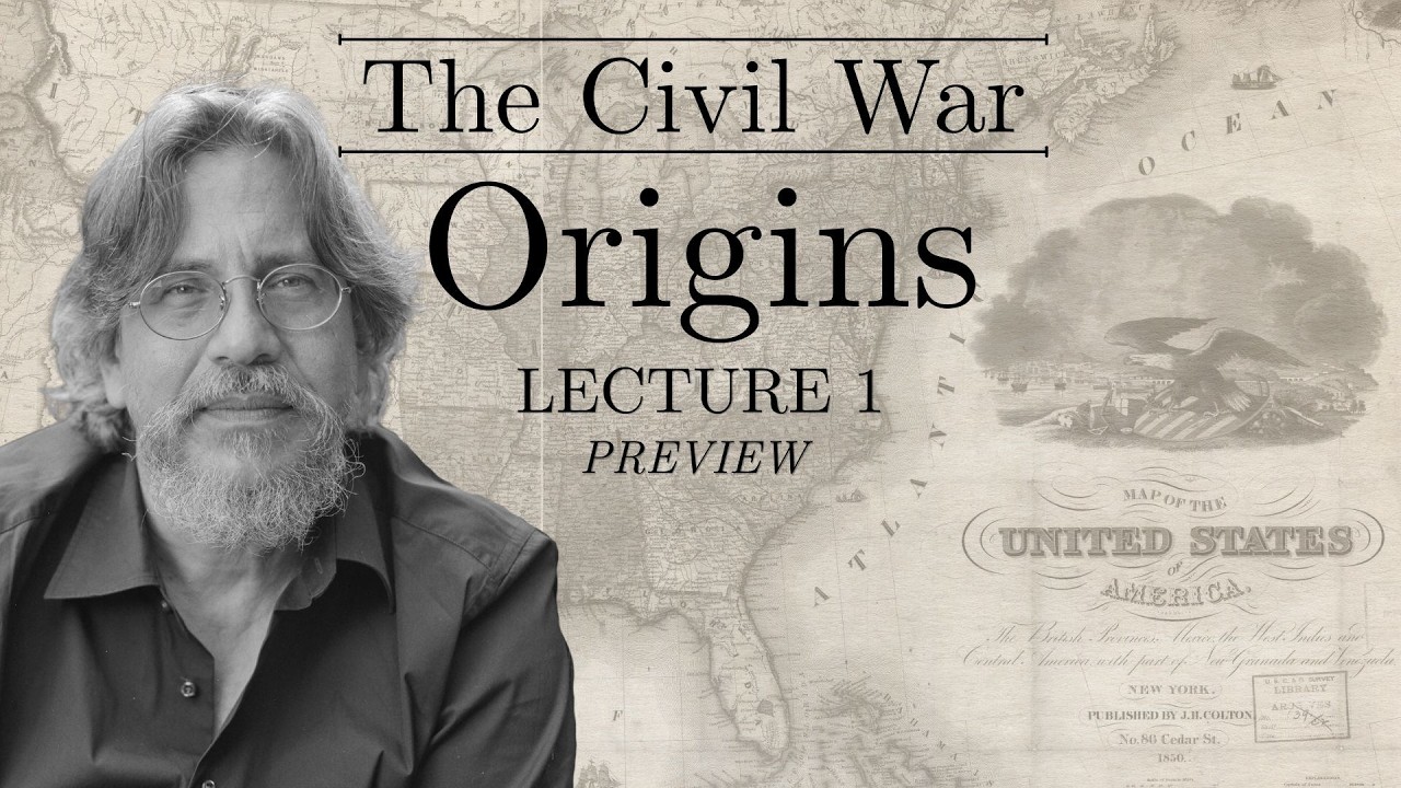 American Civil War Origins | Lecture 1 Preview