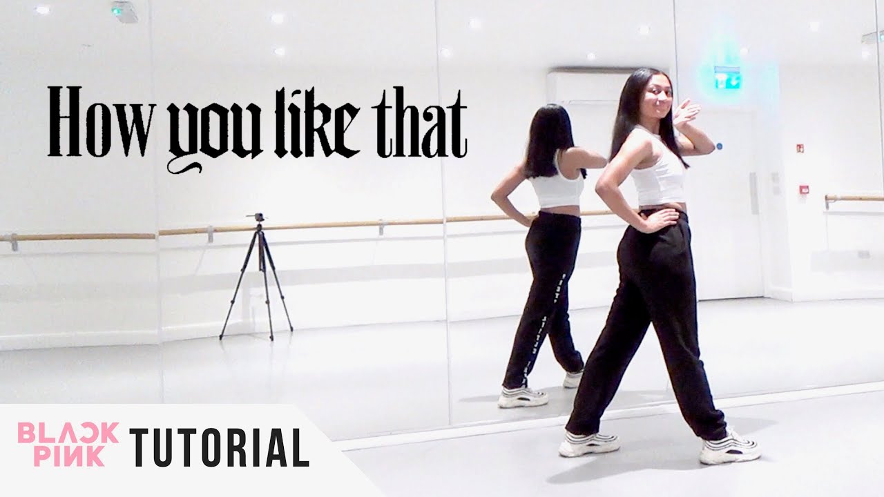 Blackpink 'How You Like That' Dance Tutorial 🎶