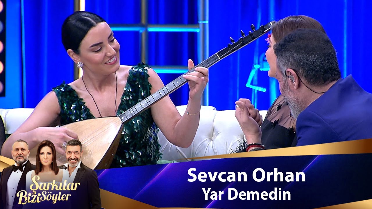 Sevcan Orhan - YAR DEMEDİN 🎶