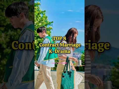 TOP 8 Contract Marriage K-Drama🤝😂 #kdrama #contractmarriage #contract #marriage #shorts