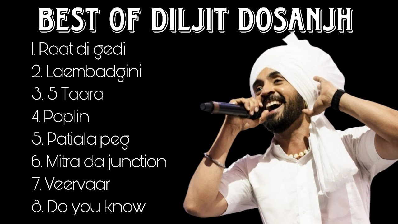 Top 8 Diljit Dosanjh’s Top 8 Most Watched Hit Songs 🎶