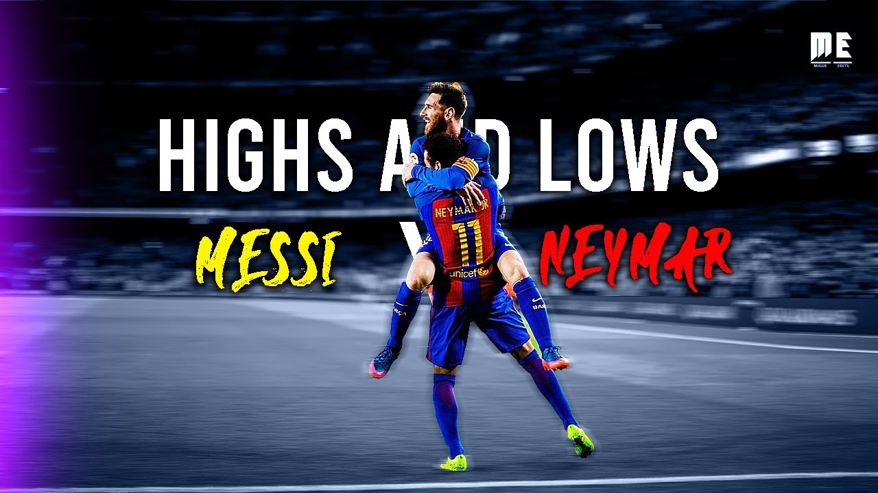 Lionel Messi & Neymar Jr. | Epic Skills & Goals | Highs & Lows ⚽