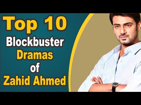 Top 10 Blockbuster Dramas of Zahid Ahmed || Pak Drama TV