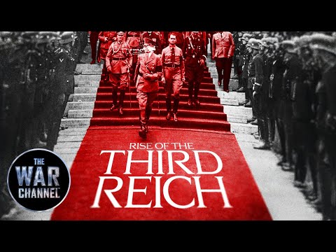 The Rise of The Third Reich | FULL DOCUMENTARY