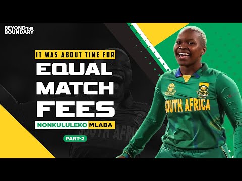 We Deserved Equal Match Fees: Nonkululeko Mlaba | South Africa | Interview