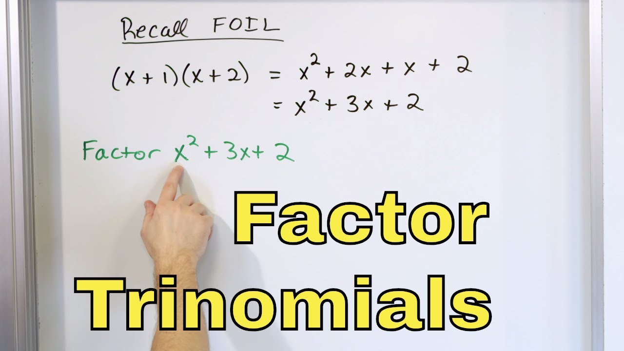 12 Factoring Trinomials and Quadratic Polynomials in Algebra: Part 1