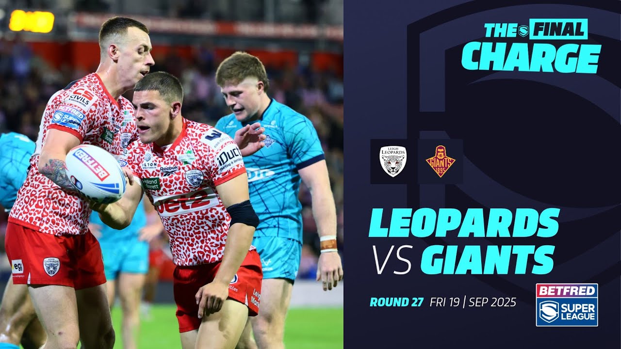 Leigh Leopards vs Huddersfield Giants Highlights | Exciting Round 27 Action 2025 🏉