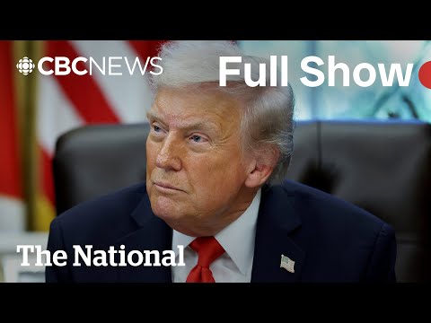 CBC News: The National | Trump terminates trade talks with Canada