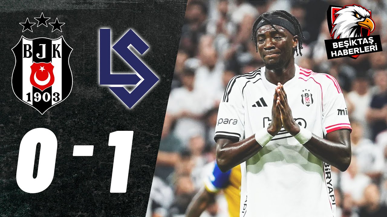 Beşiktaş 0-1 Lausanne | UEFA Konferans Ligi Özet