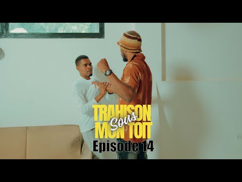 La Trahison sous mon Toit - Épisode 14