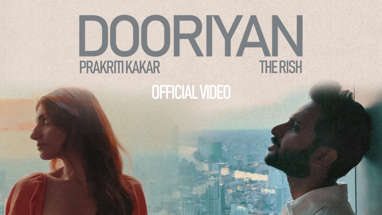 Dooriyan Official Video ๐ถ | Rish & Prakriti Kakar | Heartfelt Indie Song