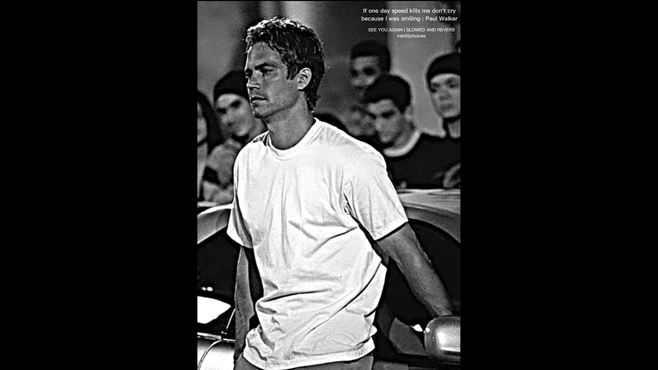 See You Again – Slow & Reverb Tribute to Paul Walker 🚗