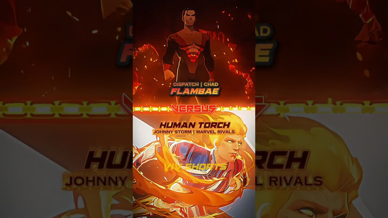 Flambae vs Human Torch: Marvel Rivals🔥