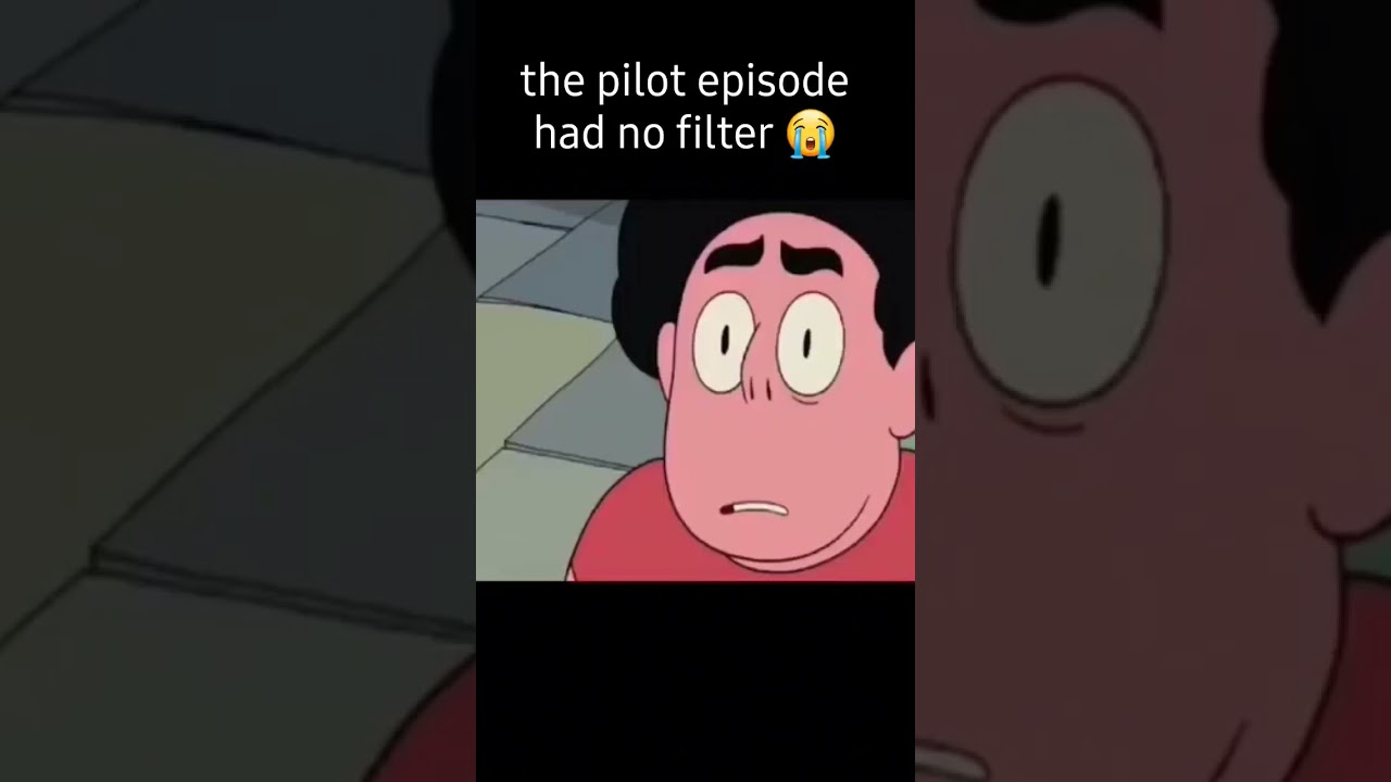 Steven Universe Pilot: No Filter π