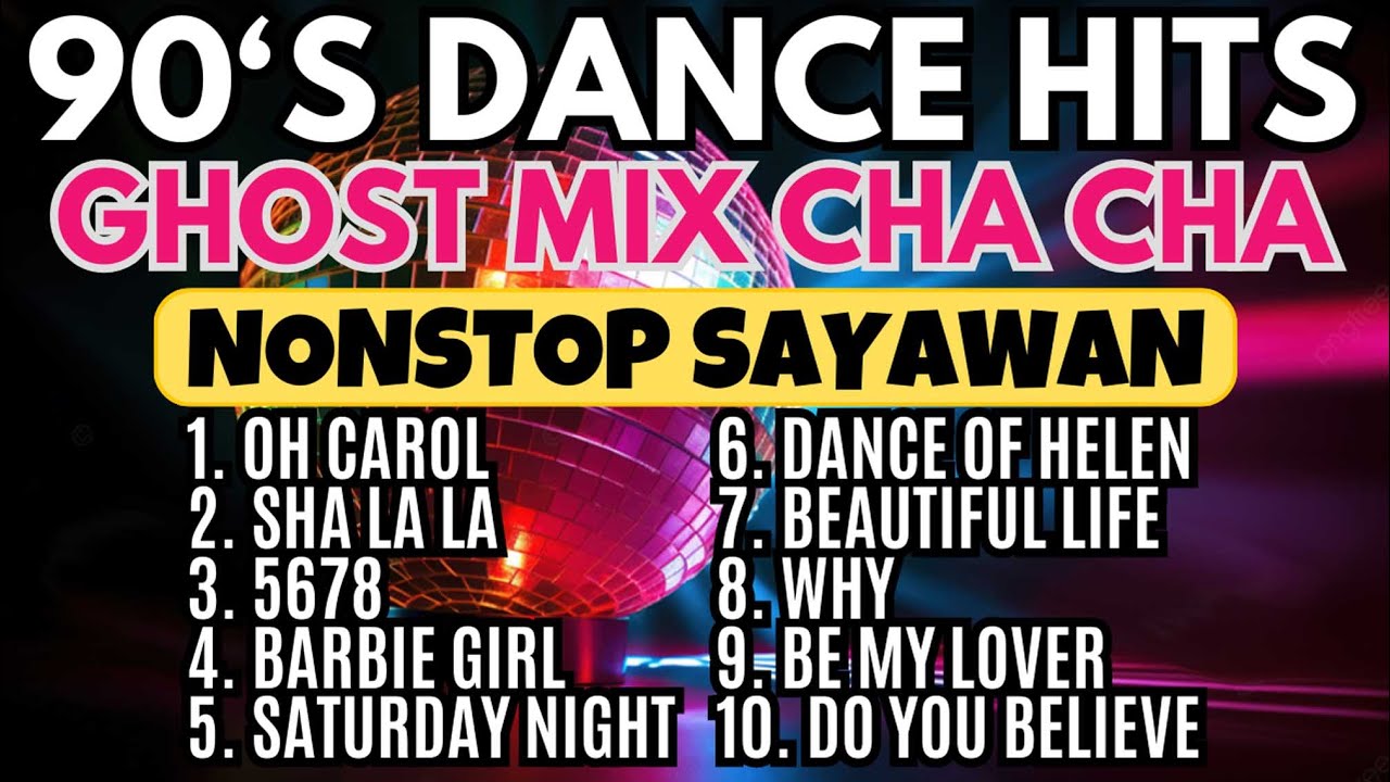 90's Dance Hits: Cha Cha Remix & Ghost Mix 🎶