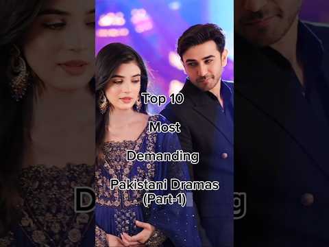 Top 10 Most Demanding Pakistani Dramas Part 1 😱 #pakistanidrama #viralshort #pakdrama
