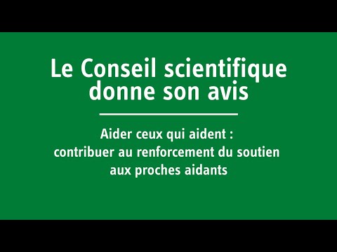 Le Conseil scientifique de la CNSA donne son avis sur le renforcement du soutien aux proches aidants
