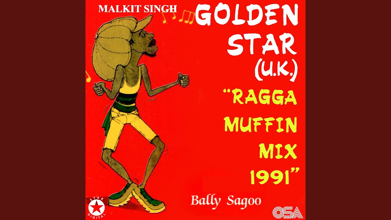 Golden Star (UK Ragga Muffin Mix 1991) by Bally Sagoo & Malkit Singh