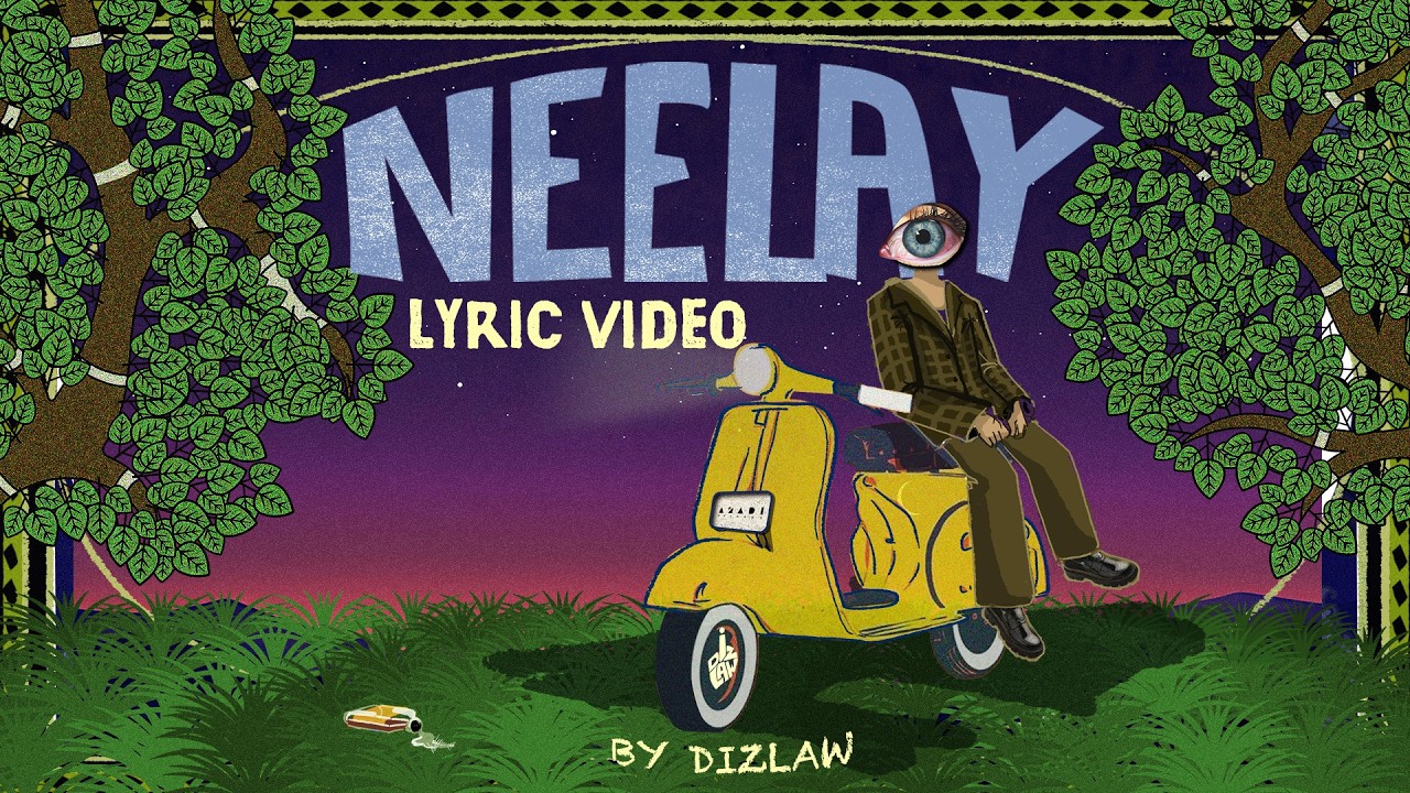 Neelay - Dizlaw | Lyric Video