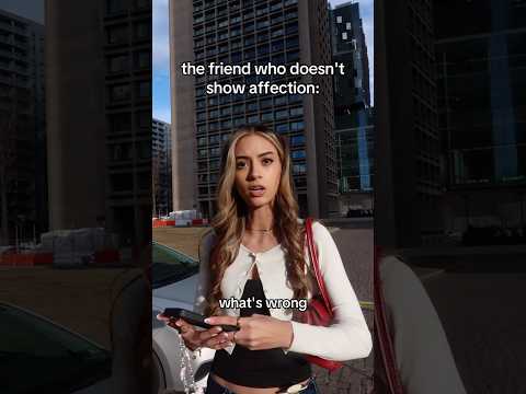 the friend who doesn't show affection: #shorts