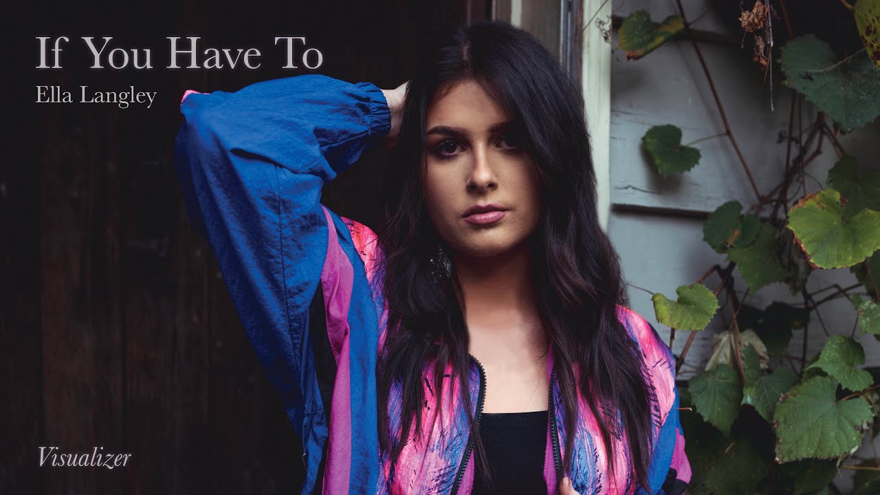 Ella Langley - If You Have To (Visualizer) 🎶