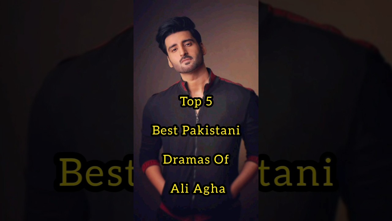 Top 5 Ali Agha Dramas 🎬