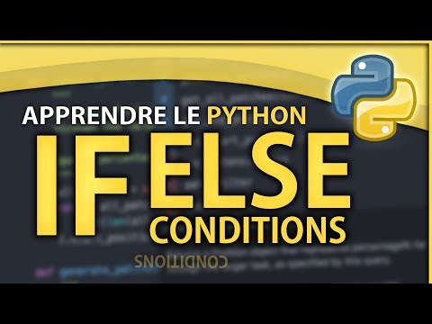 APPRENDRE LE PYTHON #3 ? LES CONDITIONS