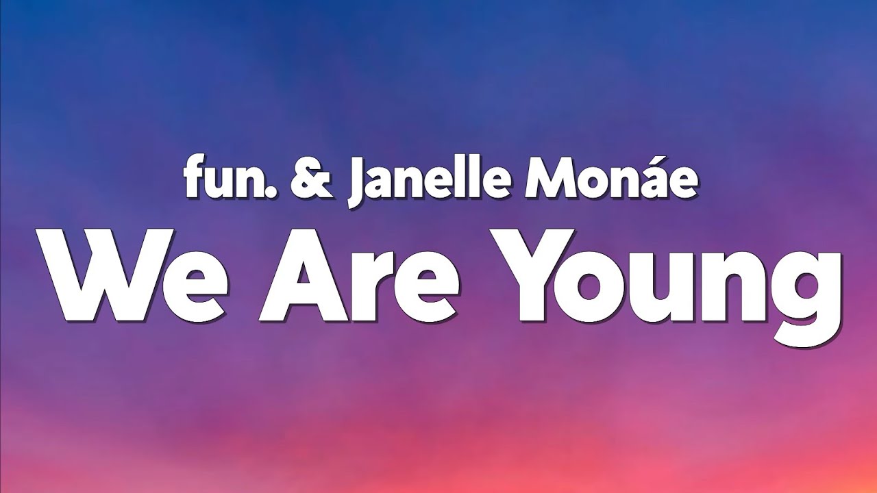 Fun. - We Are Young ft. Janelle Monáe 🎶 | Lyrics & Streaming Link