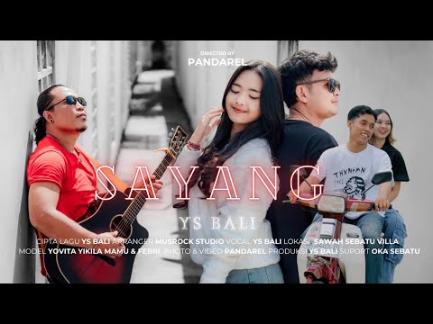 Sayang - YS Bali (Official Music Video)