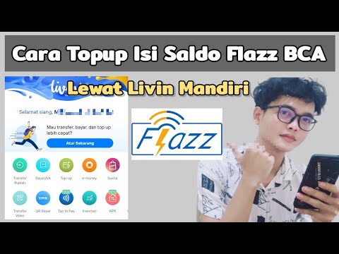 Cara Top Up Saldo Flazz BCA via Livin Mandiri 💳