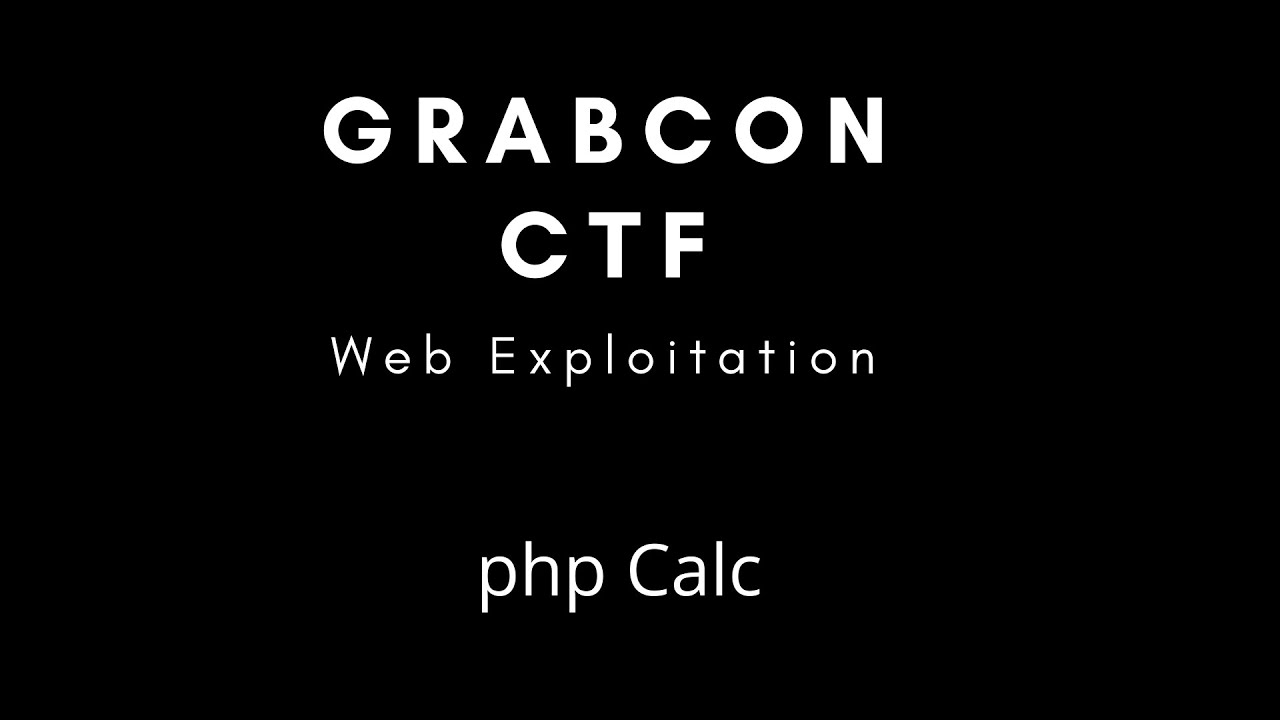 PHP Calc Challenge Walkthrough | GrabCON CTF 2021 Web Exploitation 🧩