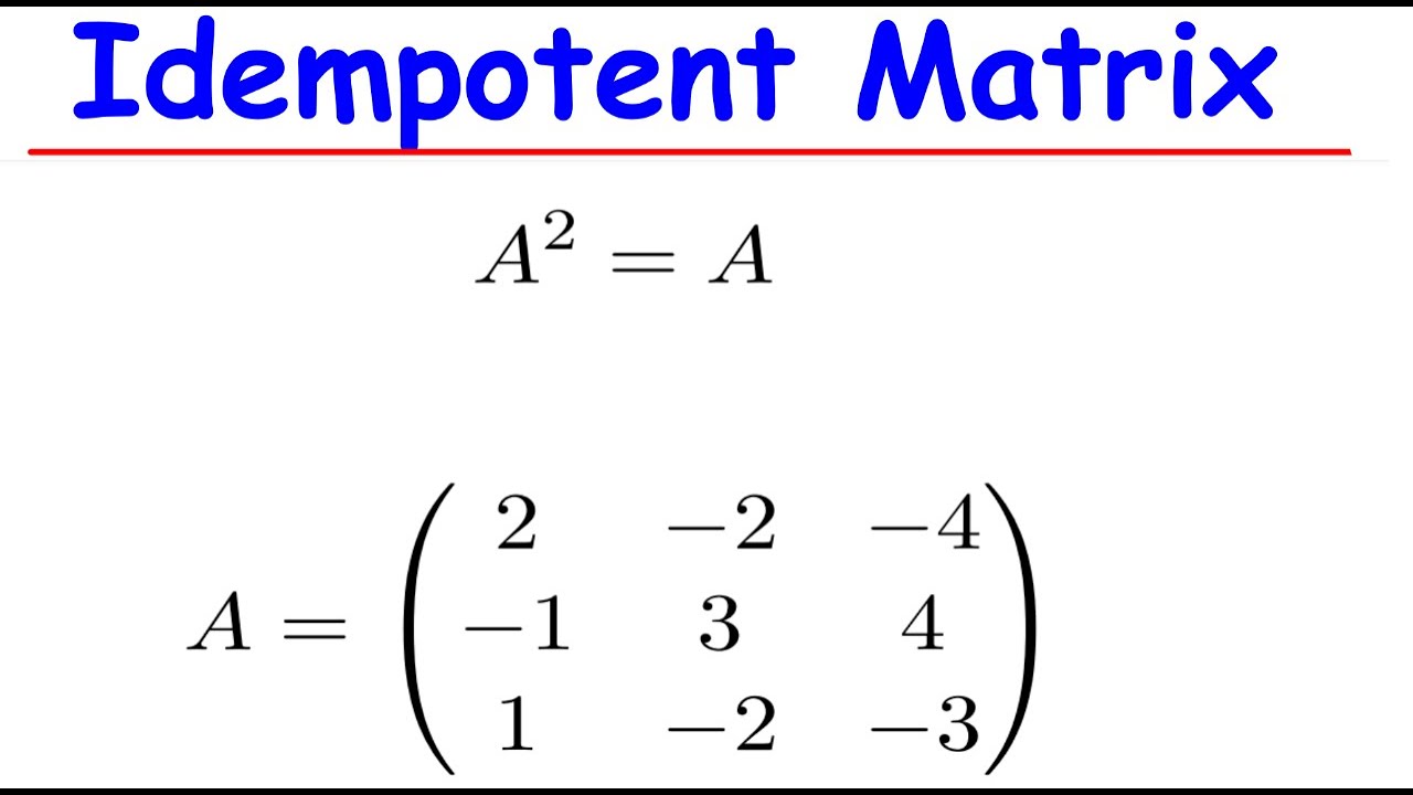 Idempotent Matrix Explained: Meaning & Examples