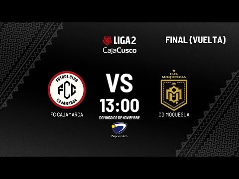 Final VUELTA Liga 2 FPF 2025 ⚽ FC Cajamarca vs CD Moquegua | Se define el ASCENSO a la Liga 1