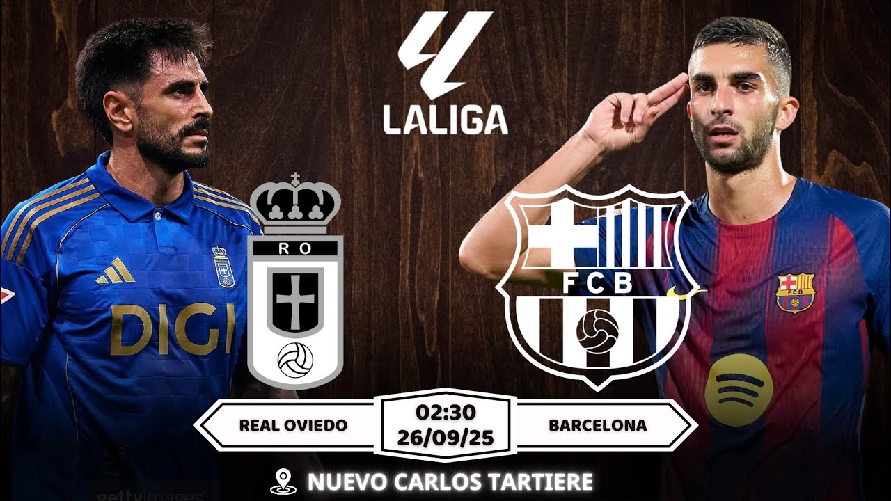 Real Oviedo vs Barcelona: Soi kèo & Nhận định 26/09