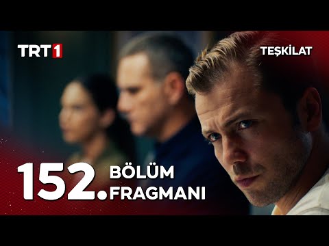 Teşkilat 152. Bölüm Fragmanı | “Tecrübenin her zerresine ihtiyacımız var!" @TeskilatTRT