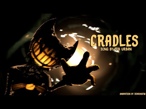 [BATIM/SFM] "Cradles" Song by Sub Urban.